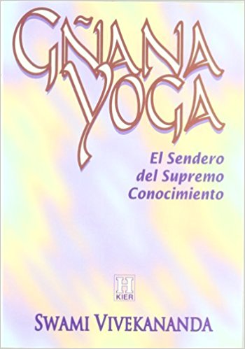 Gnana Yoga: El Sendero Del Supremo Conocimiento